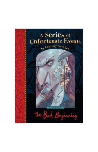 A Series of Unfortunate Events # 1: The Bad Beginning