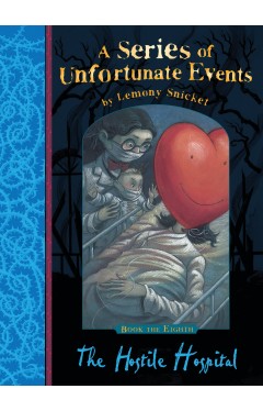 A Series of Unfortunate Events  8 The Hostile Hospital