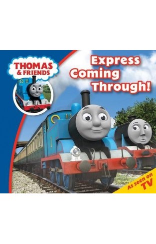 Thomas & Freinds Express Coming Through