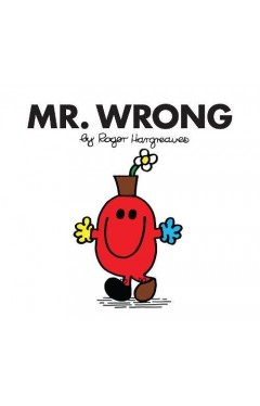 Mr. Wrong (Mr. Men Classic Library)
