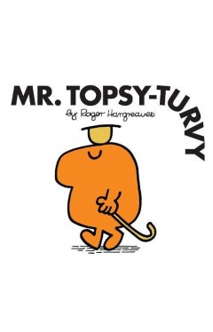 Mr. Topsy-Turvy (Mr. Men Classic Library)