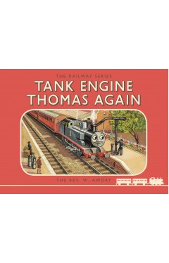 Thomas the Tank Engine the Railway Series: Tank Engine Thomas Again