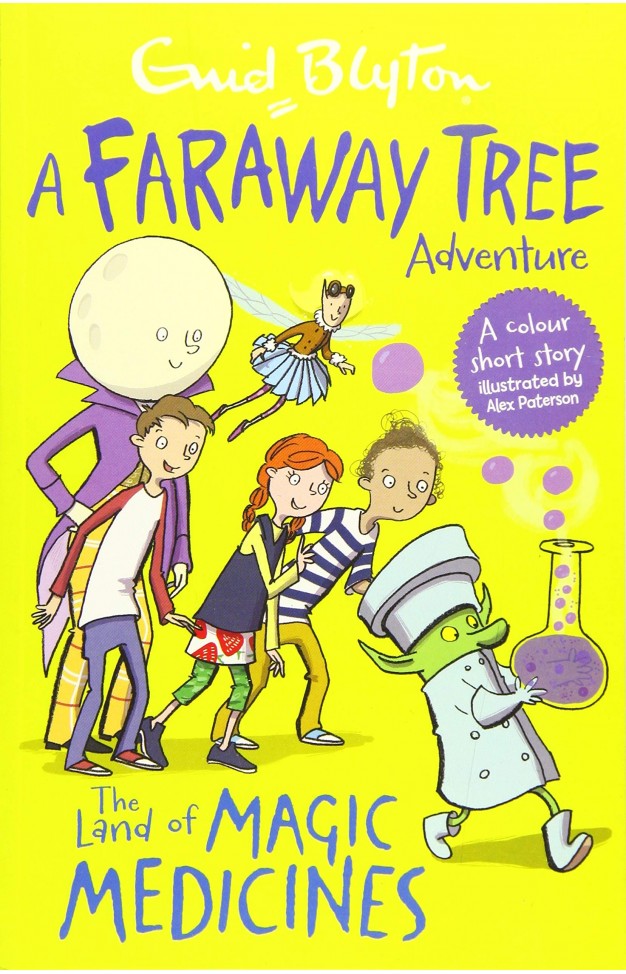 The Land of Magic Medicines: A Faraway Tree Adventure (Blyton Young Readers)