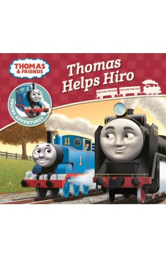 Thomas &amp; Friends: Thomas Helps Hiro (Thomas Engine Adventures)