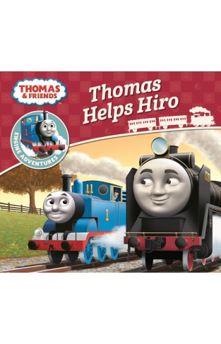 Thomas & Friends: Thomas Helps Hiro (Thomas Engine Adventures)