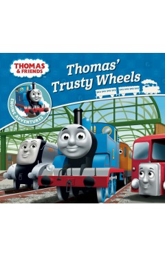 Thomas &amp; Friends: Thomas' Trusty Wheels (Thomas Engine Adventures)