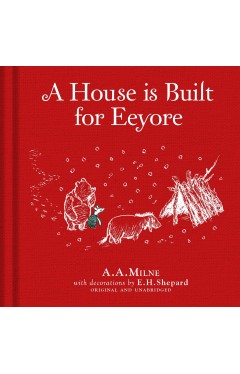 Winnie-the-Pooh: A House is Built for Eeyore