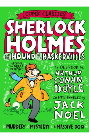 Sherlock Holmes and the Hound of the Baskervilles: The classic graphic novel adventure for 2021, perfect for fans of Sherlock Holmes and Sir Arthur Conan Doyle! (Comic Classics)