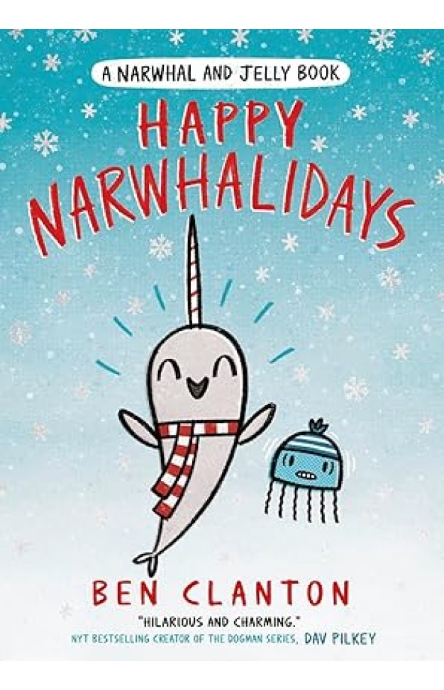 Narwhal and Jelly HAPPY NARWHALIDAYS   BOOK 5