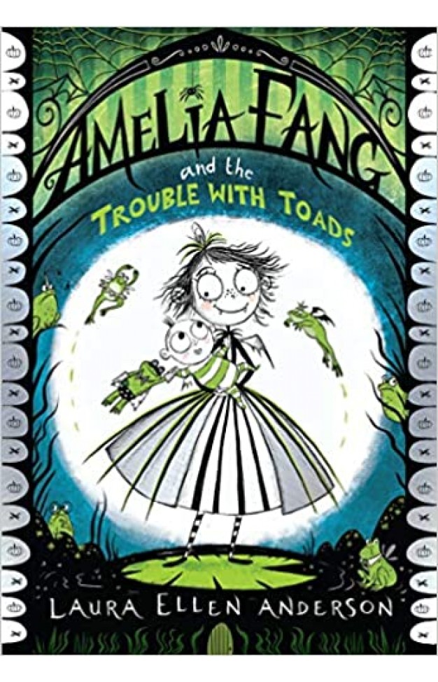 Amelia Fang and the Trouble with Toads