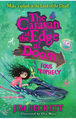 The Caravan at the Edge of Doom: Foul Prophecy: A funny, magical, action-packed adventure, new for 2022 for kids 9-12!: Book 2