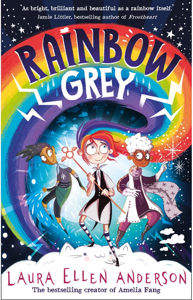 Rainbow Grey: Discover a magical new world for young readers in 2021 from the bestselling author of Amelia Fang! (Rainbow Grey Series)