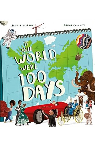 If Our World Were 100 Days