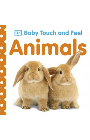 Baby Touch and Feel Animals