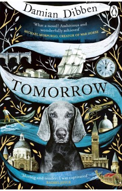 Tomorrow - The Spellbinding Historical Tale for Readers Who Love the Night Circus and the Mermaid and Mrs Hancock