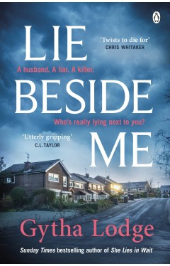 Lie Beside Me - From the Bestselling Author of Richard and Judy Bestseller She Lies in Wait