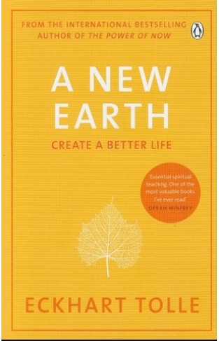 A New Earth: Create a Better Life
