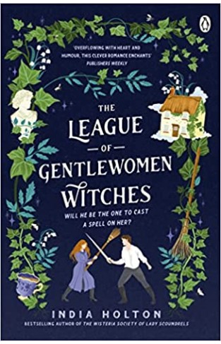 The League of Gentlewomen Witches - Dangerous Damsels Series Book 2