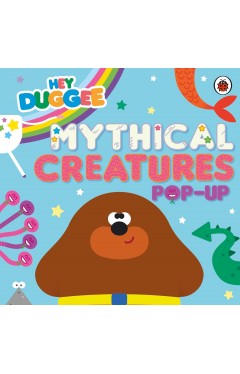 Hey Duggee: Mythical Creatures