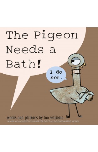 The Pigeon Needs a Bath