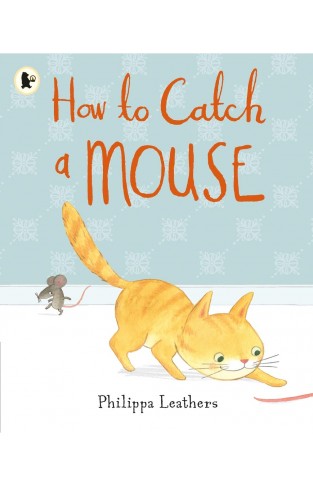 How to Catch a Mouse