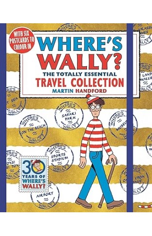 Where's Wally? the Totally Essential Travel Collection