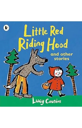 Little Red Riding Hood and Other Stories