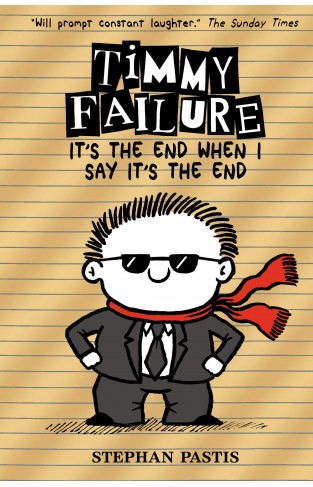 Timmy Failure: It's the End When I Say It's the End