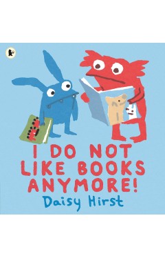 I Do Not Like Books Anymore!