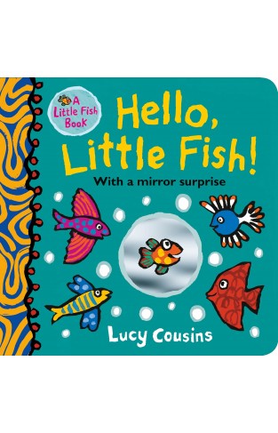 Hello, Little Fish! A mirror book