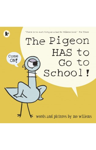 The Pigeon HAS to Go to School