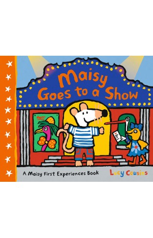 Maisy goes to a Show (Maisy First Experiences Book)