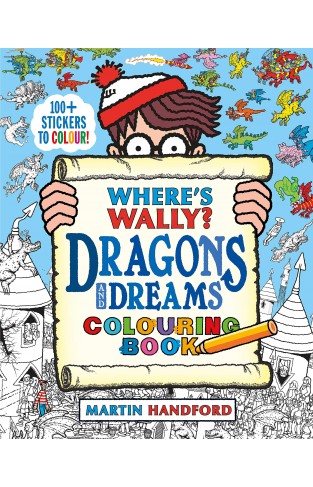 Where's Wally? Dragons and Dreams Colouring Book