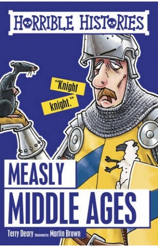 Measly Middle Ages (horrible Histories)
