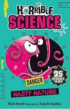 Horrible Science Nasty Nature