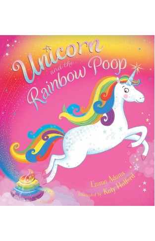 Unicorn and the Rainbow Poop