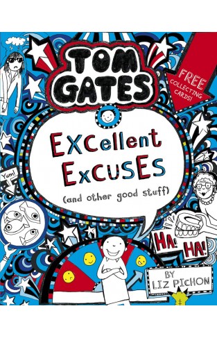 Tom Gates: Excellent Excuses (And Other Good Stuff)