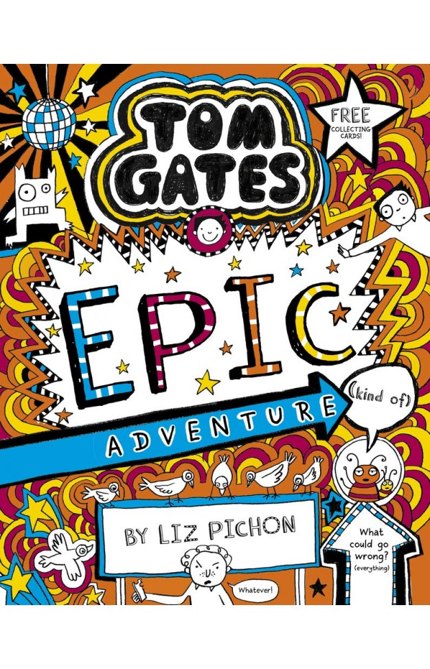 Tom Gates 13: Tom Gates: Epic Adventure