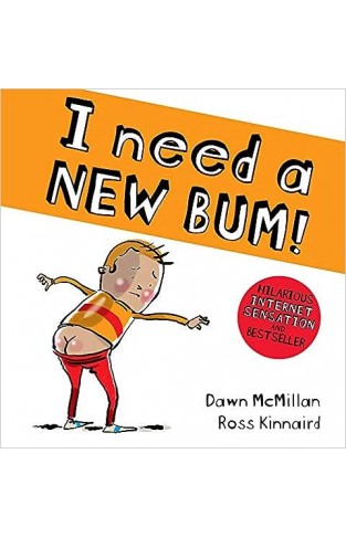 I Need a New Bum! (The New Bum Series)