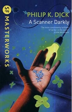A Scanner Darkly by Philip K. Dick 