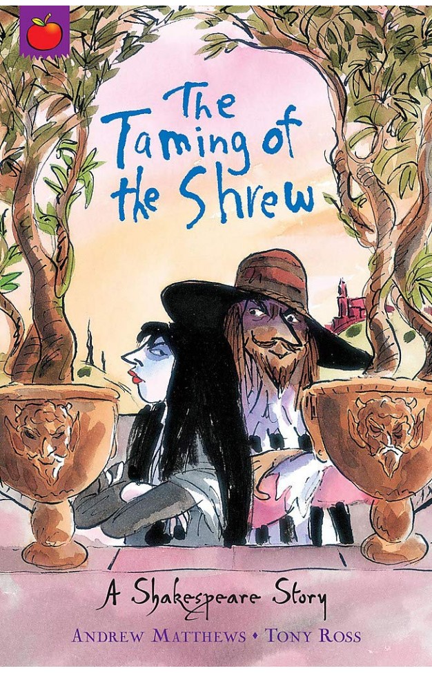 A Shakespeare Story: The Taming Of The Shrew