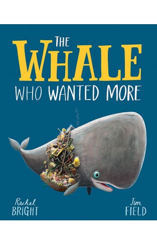 The Whale Who Wanted More