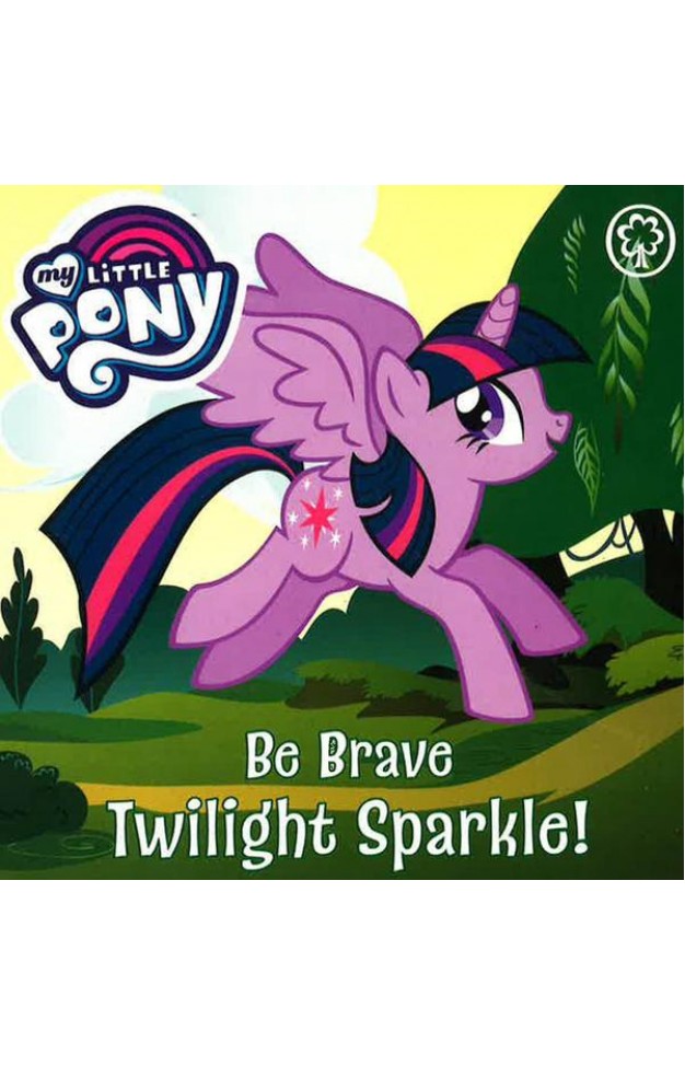 My Little Pony: Be Brave, Twilight Sparkle!