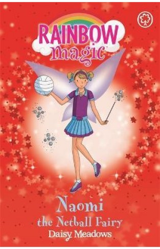 Rainbow Magic: Sporty Fairies:60:Naomi the Netball Fairy:
