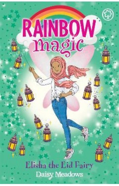 Rainbow Magic: Elisha the Eid Fairy - The Festival Fairies Book 3