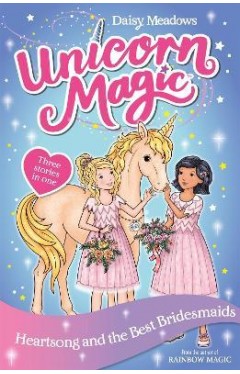 Unicorn Magic: Heartsong and the Best Bridesmaids - Special 5