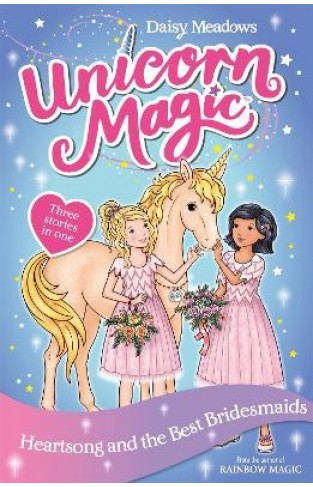 Unicorn Magic: Heartsong and the Best Bridesmaids - Special 5