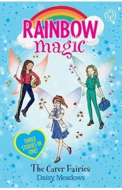 Rainbow Magic: the Carer Fairies - Special (3 Books In 1)
