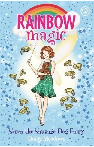 Rainbow Magic: Seren the Sausage Dog Fairy - Puppy Care Fairies Book 3