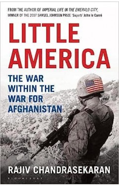 Little America: The War within the War for Afghanistan :